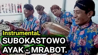 SUBOKASTOWO PL.6 mlebet AYAK MRABOT - instrumental gending klasik uyonuyon.