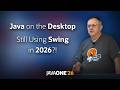 The JDK Client Desktop : 2026 and Still Swinging