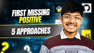 41. First Missing Positive | Cycle Sort | Using Array as Hash | HashMap | 5 Approaches