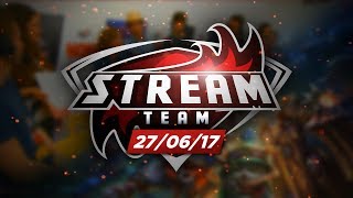 Soirée de la Stream Team du 27/06/17 (Live caritatif)