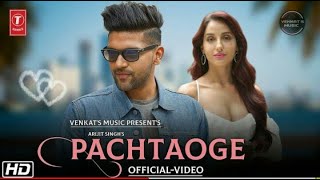 Pachtaoge : (Guru Randhawa Version) Arijit Singh| Jaani | B Praak VENKAT'S MUSIC 2019