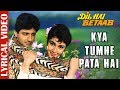 Kya Tumhe Pata Hai - Lyrical Video | Dil Hai Betaab | Vivek Mushran | Pratibha Sinha | Alka Yagnik