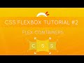 CSS Flexbox Tutorial #2 - Flex Containers