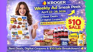 Kroger Weekly Ad Sneak Peek April 22–28, 2026 (4/22 – 4/28/26) Best Deals, Digital Coupons & $10Sale