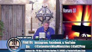 What Must I Do To Be Saved - EP 62 - The Carpenters Way with Pastor Jeff Lane  January 21, 2025