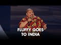 Fluffy Goes To India  Gabriel Iglesias