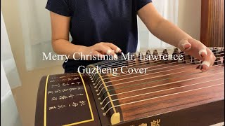 Merry Christmas, Mr. Lawrence-坂本龍一Ryuichi Sakamoto Guzheng Cover 古筝