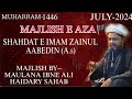 🔴LIVE-MAJISH E AZA(SHAHDAT E IMAM ZAINUL AABEDIN A.S)MAULANA IBNE ALI HAIDARY SAHAB|KARBALA HUSSAINI