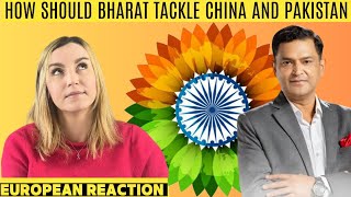 How should India tackle China and Pakistan | Major Gaurav Arya | Reaction