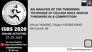 ISBS 2020: Mizuki MAKINO ... THROWING TECHNIQUE OF COLLEGE MALE JAVELIN THROWERS IN A COMPETITION