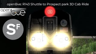 openBve: R143 Shuttle to Prospect Park 3D Cab Ride