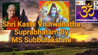 Shri Kashi Vishwanatha Suprabhatam By MS Subbulakshmi
