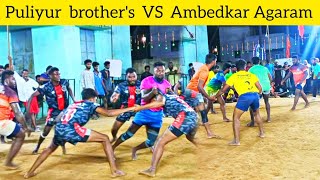 Loving brother's Puliyur VS Ambedkar agaram | kabaddi match | pozhichalur kabaddi match