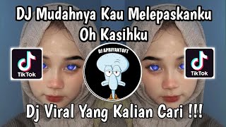 DJ MUDAHNYA KAU MELEPASKANKU OH KASIHKU TREND MATA LOVE | DJ PERMATA CINTA VIRAL TIK TOK 2024 !