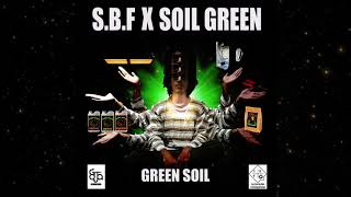 S.B.F - ดินเขียว(Greensoil)