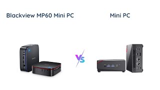 Blackview MP60 Mini PC vs AMD Ryzen 5 Mini PC - Which is Better?