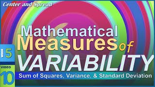 Mathematical Measures of VARIABILTY: Sum of Squares, Variance, \u0026 Std. Deviation (5-10)