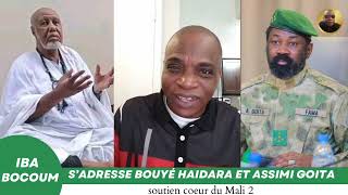 Iba Bocoum s’adresse à Bouyé Haidara et Assimi Goita !