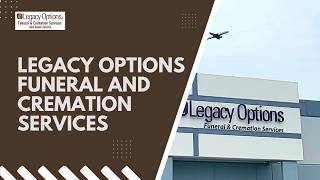 Legacy Options Funeral and Cremation Services - Cremation Services Naples FL