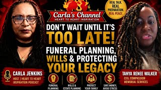 You Will Leave Here One Day… Are You Prepared? | Funeral CEO Tanya Walker Breaks It Down