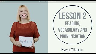 Lesson 2- B1-B2 Intermediate English: Reading, Grammar, Vocabulary, Pronunciation Course by MyECO