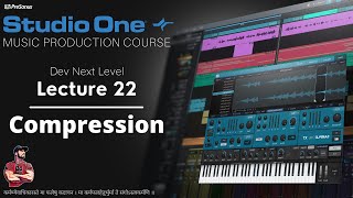 Music Production Course (HINDI) - Lecture 22 - Studio One - AUDIO COMPRESSION