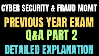 🚀  IIBF CYBER SECURITY \u0026 FRAUD MANAGEMENT CERTIFICATION🔥 | Last Year's Question Explanation! PART 2