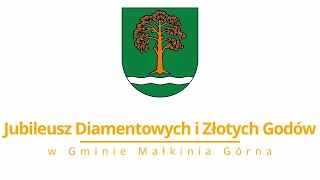 Jubileusz Diamentowych i Złotych Godów w Gminie Małkinia Górna