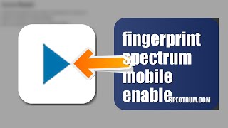 How To Enable Fingerprint Login On Spectrum Mobile 2026 (EASY GUIDE)