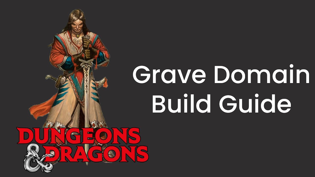 Grave Domain (Cleric) Build Guide In D&D 5e - HDIWDT - YouTube