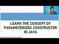 EASILY LEARN THE CONCEPT OF  PARAMETERIZED CONSTRUCTOR IN JAVA WITH EXAMPLE