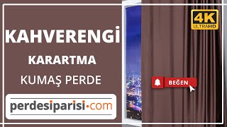 Kahverengi Karartma Blackout Kumaş Perde (4K) PerdeSiparisi.com 0531 245 1714