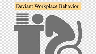 Deviant Workplace Behavior [I]