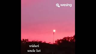 Uncle Lut~Widuri II