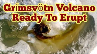 Grímsvötn Volcano Ready To Erupt In Iceland/ Iceland Fagradalsfjall Geldingadalir Volcano