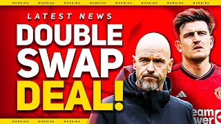 Ten Hag AND Maguire Swap Deal!? Man Utd News News
