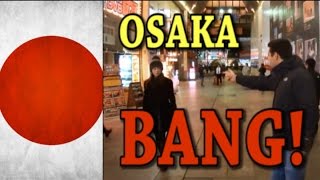 Osaka Bang! Gaijin SMASH - Fake Shooting People in Japan: 外人と大阪バーン　打たれたふり