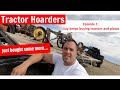 Tractor Hoarders - Let's go picking!!