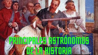 CUALES son los 10 Principales ASTRONOMOS de la Historia-Astronomia-  Universo-Espacio-Galileo