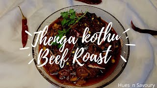 Thenga kothu Beef Roast | Beef Coconut Roast | Easy Recipe .✨