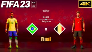 FIFA 23 | BRAZIL vs. BELGIUM | FIFA World Cup Qatar Final | PS5 4K