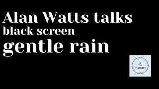 Alan watts - be friends with death - dark screen - rain