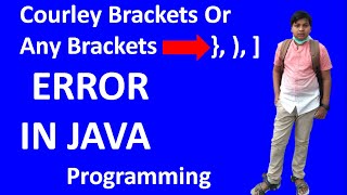 MISSING CURLY BRACKET ERROR OR ANY BRACKET ERROR
