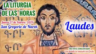 LAUDES (6 AM) - JUEVES 27 DE FEBRERO, 2025 - SAN GREGORIO DE  NAREK - VII DEL TIEMPO ORDINARIO