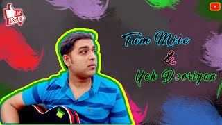 Tum mile & Yeh Dooriyan ‖ Songs Mashup ‖ Acoustic Guitar Cover ‖ Neeraj Shridhar, Mohit Chauhan