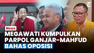 GUGATAN DITOLAK MK, Megawati Kumpulkan Parpol Ganjar-Mahfud Bahas Oposisi