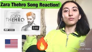 Zara Thehro Song | Amaal Mallik, Armaan Malik, Tulsi Kumar (AMERICAN REACTION) !!!!!!