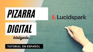 LUCIDSPARK, pizarra digital- TUTORIAL EN español