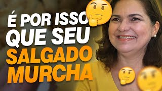 Como fazer para seu SALGADO NÃO MURCHAR e ficar CROCANTE!