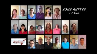 Nous autres, par la chorale Régilasol de Retraite Québec